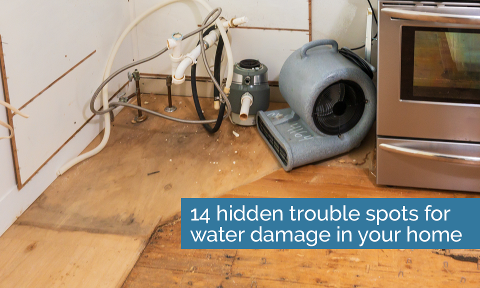14 hidden trouble spots for water damage in your home